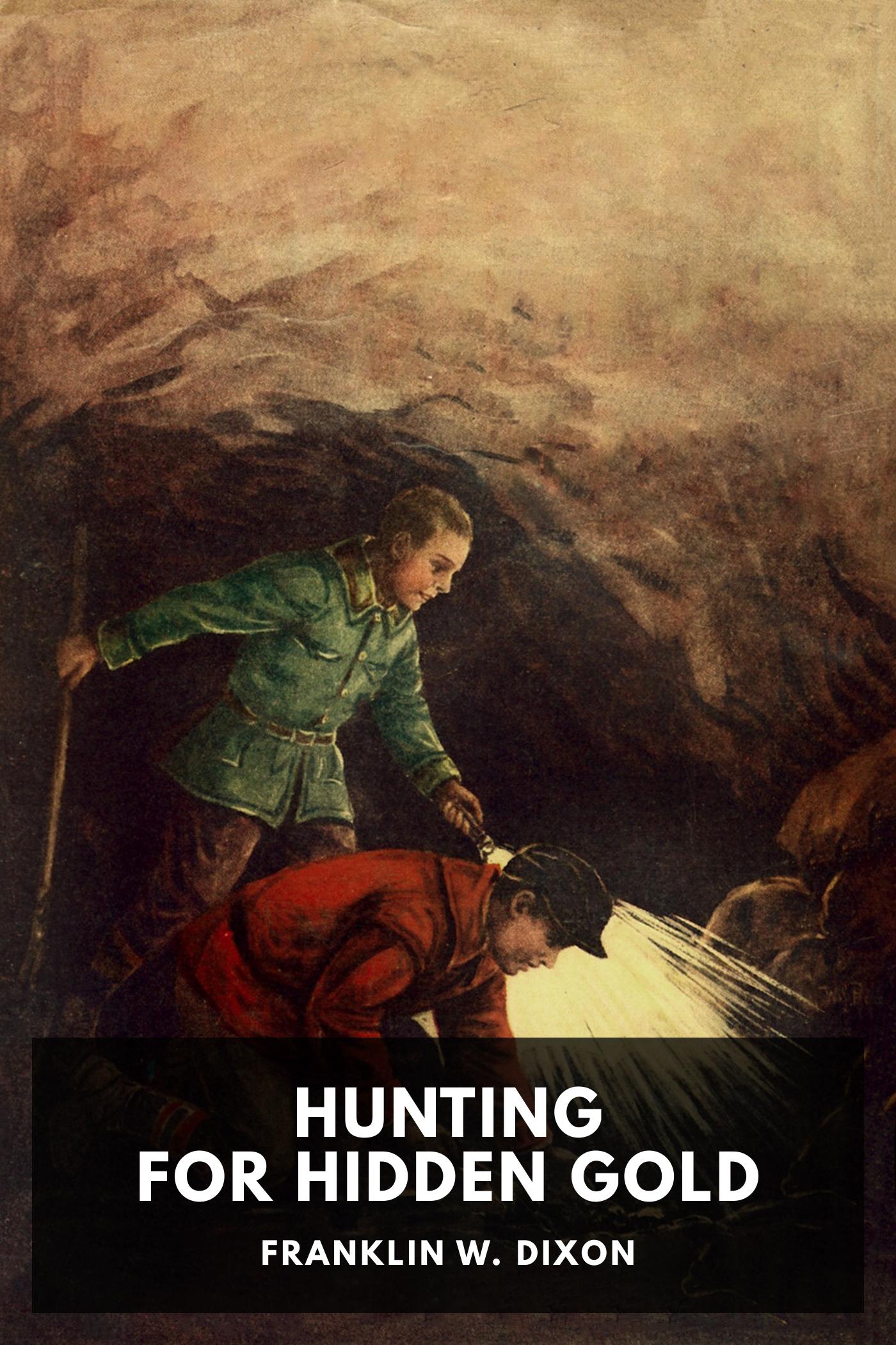 Hunting for Hidden Gold