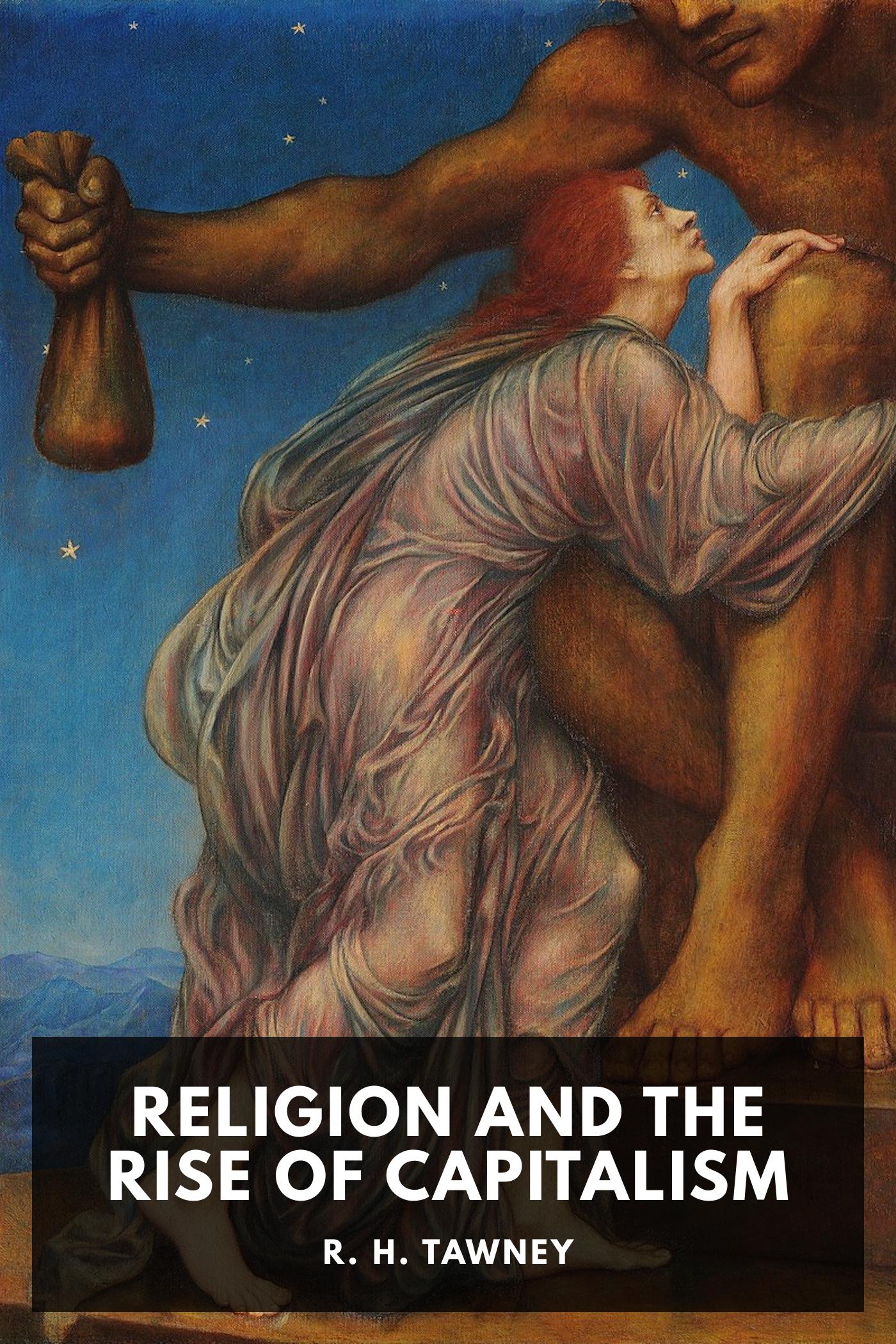 Religion and the Rise of Capitalism: A Historical Study